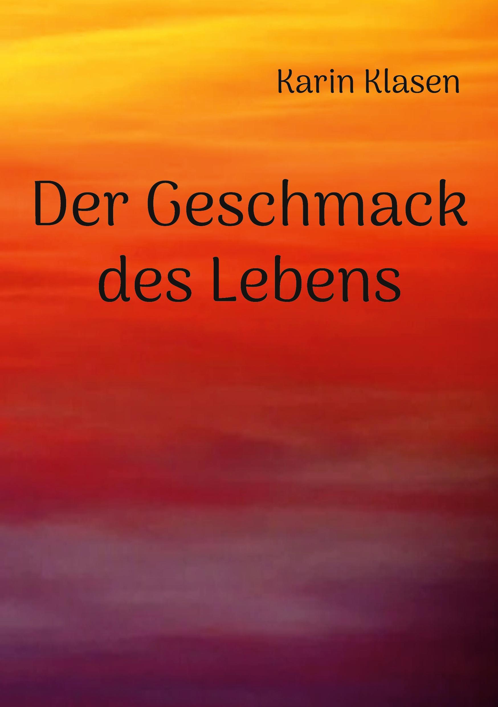 Der Geschmack des Lebens