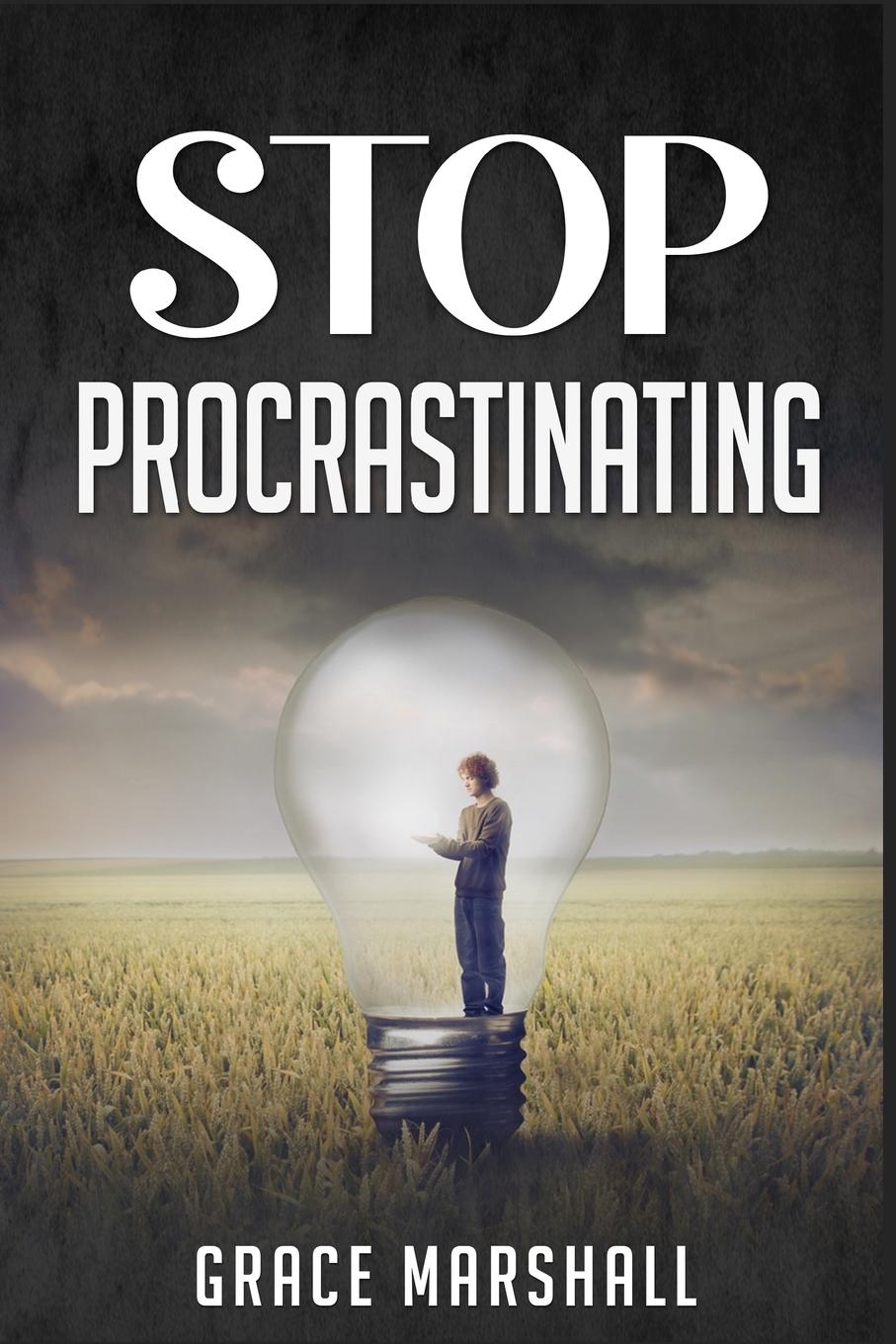 Stop Procrastinating