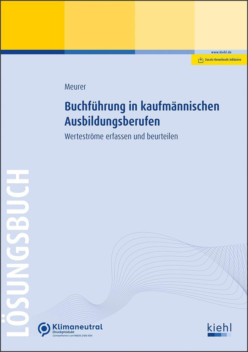 Buchführung in kaufmännischen Ausbildungsberufen - Lösungsbuch