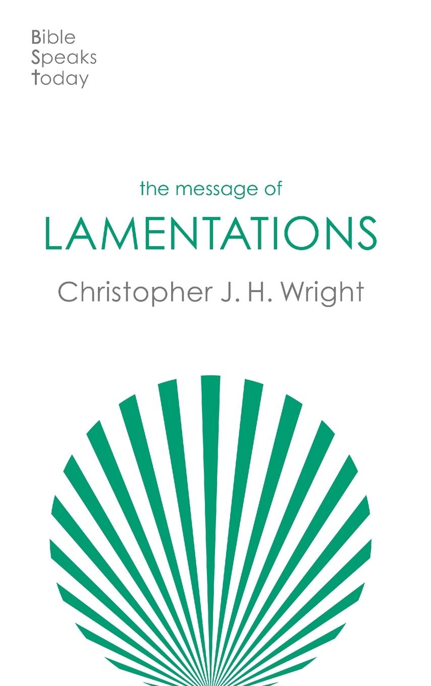 The Message of Lamentations