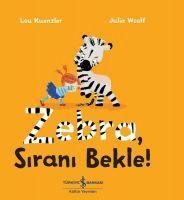 Zebra, Sirani Bekle