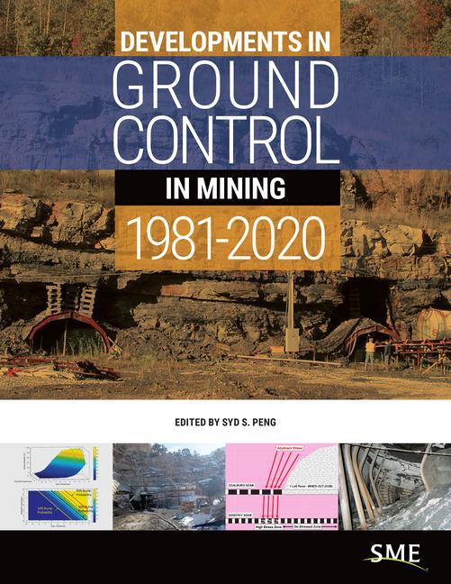 Developments in Ground Control in Mining 1981-2020