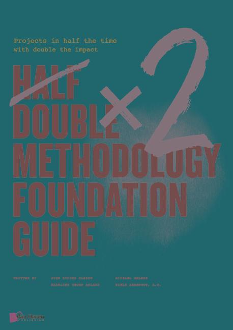 Half Double Methodology Foundation Guide