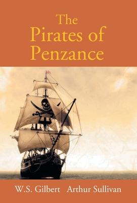 The Pirates Of Penzance Or The Slave Of Duty