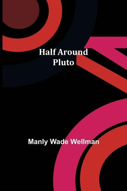 Half Around Pluto