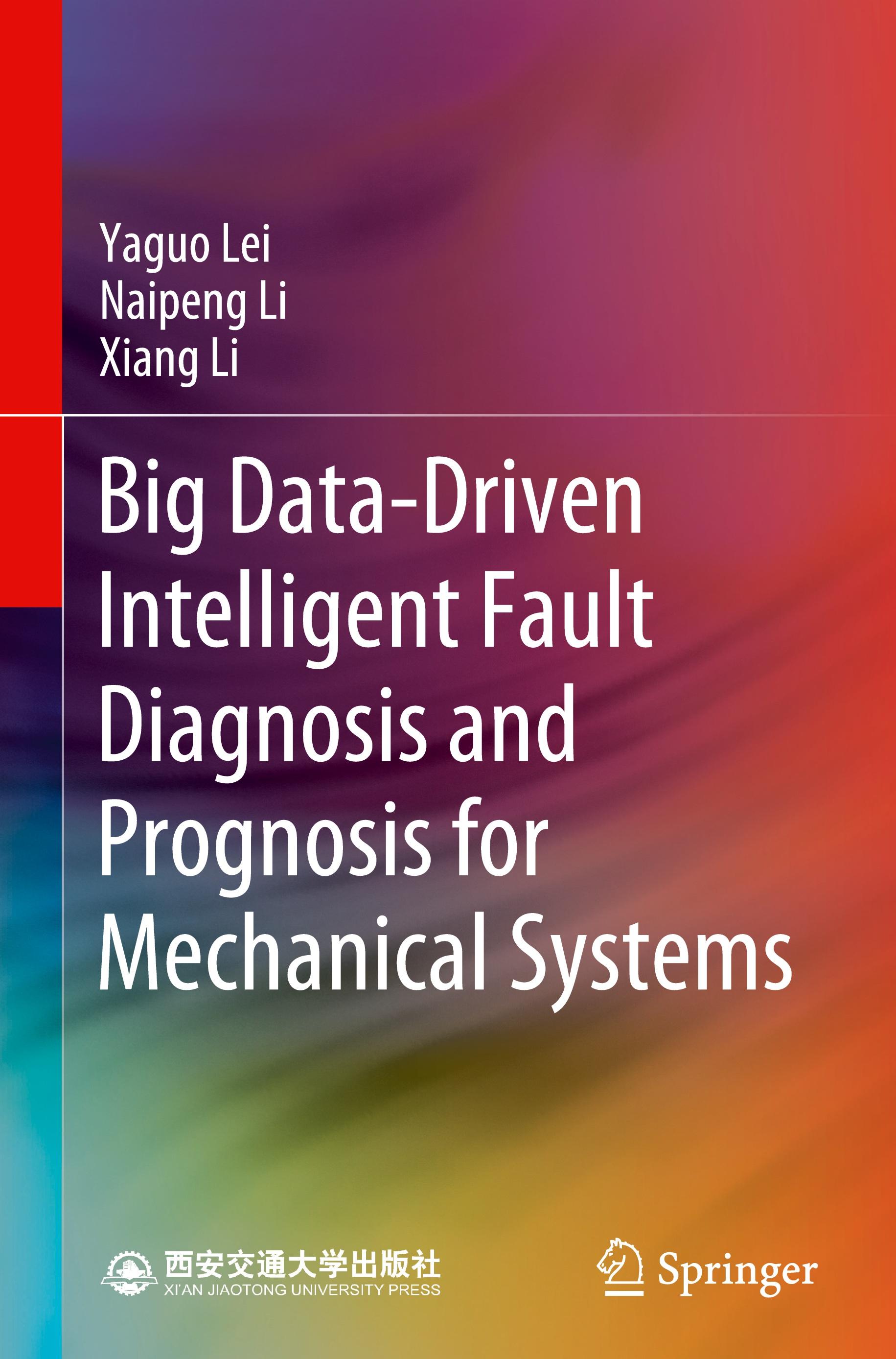 Big Data-Driven Intelligent Fault Diagnosis and Prognosis for Mechanical Systems