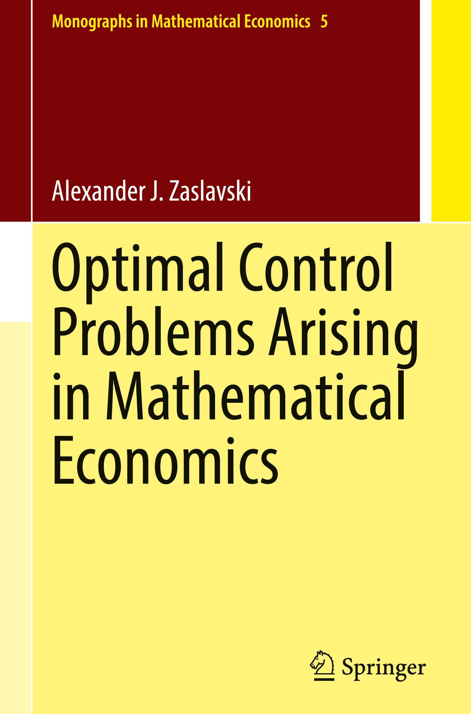 Optimal Control Problems Arising in Mathematical Economics