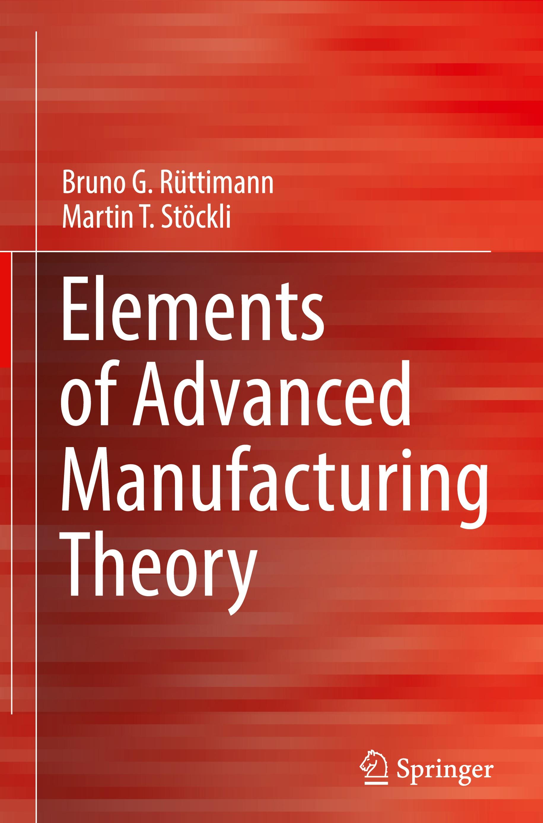 Elements of Advanced Manufacturing Theory