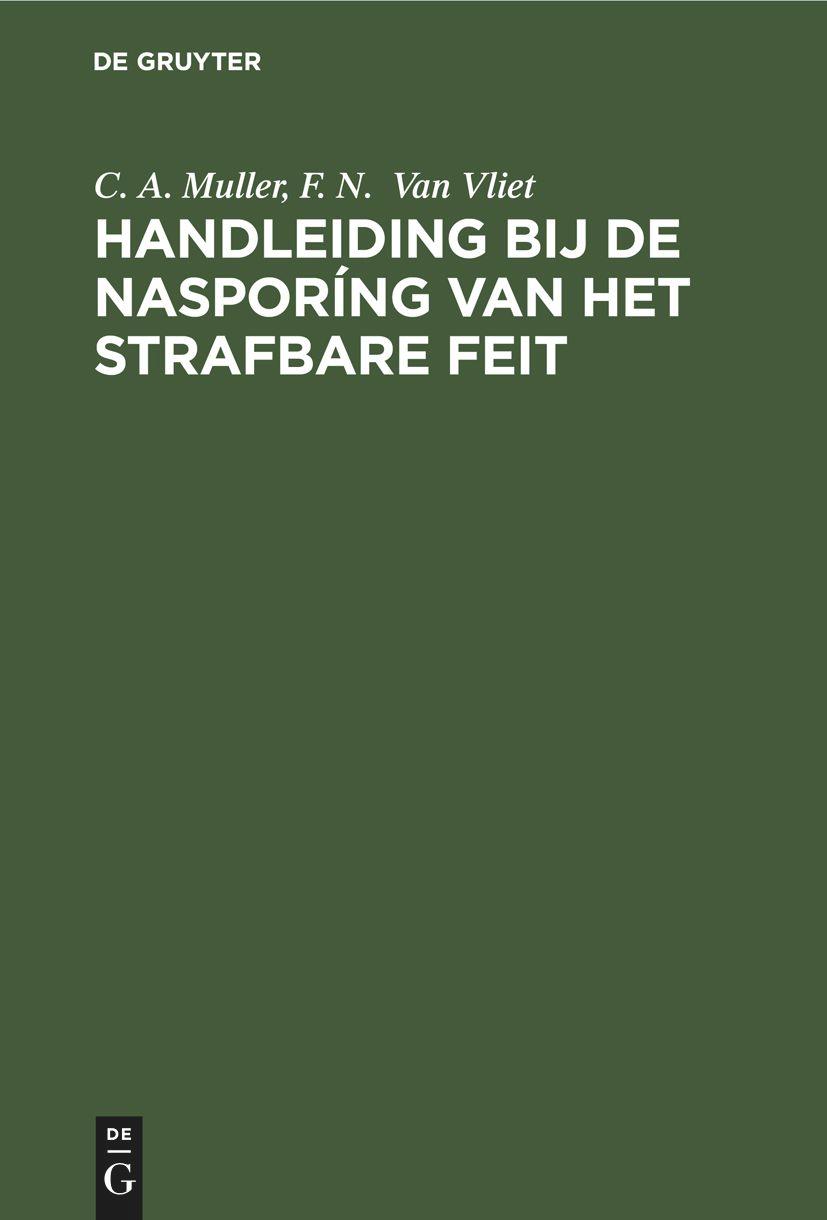 Handleiding bij de nasporíng van het strafbare feit