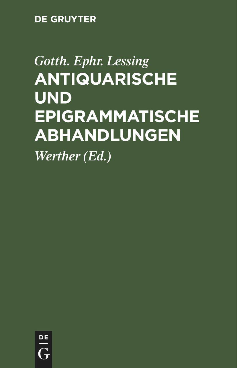 Antiquarische und epigrammatische Abhandlungen