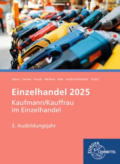 Einzelhandel 2025, 3. Ausbildungsjahr