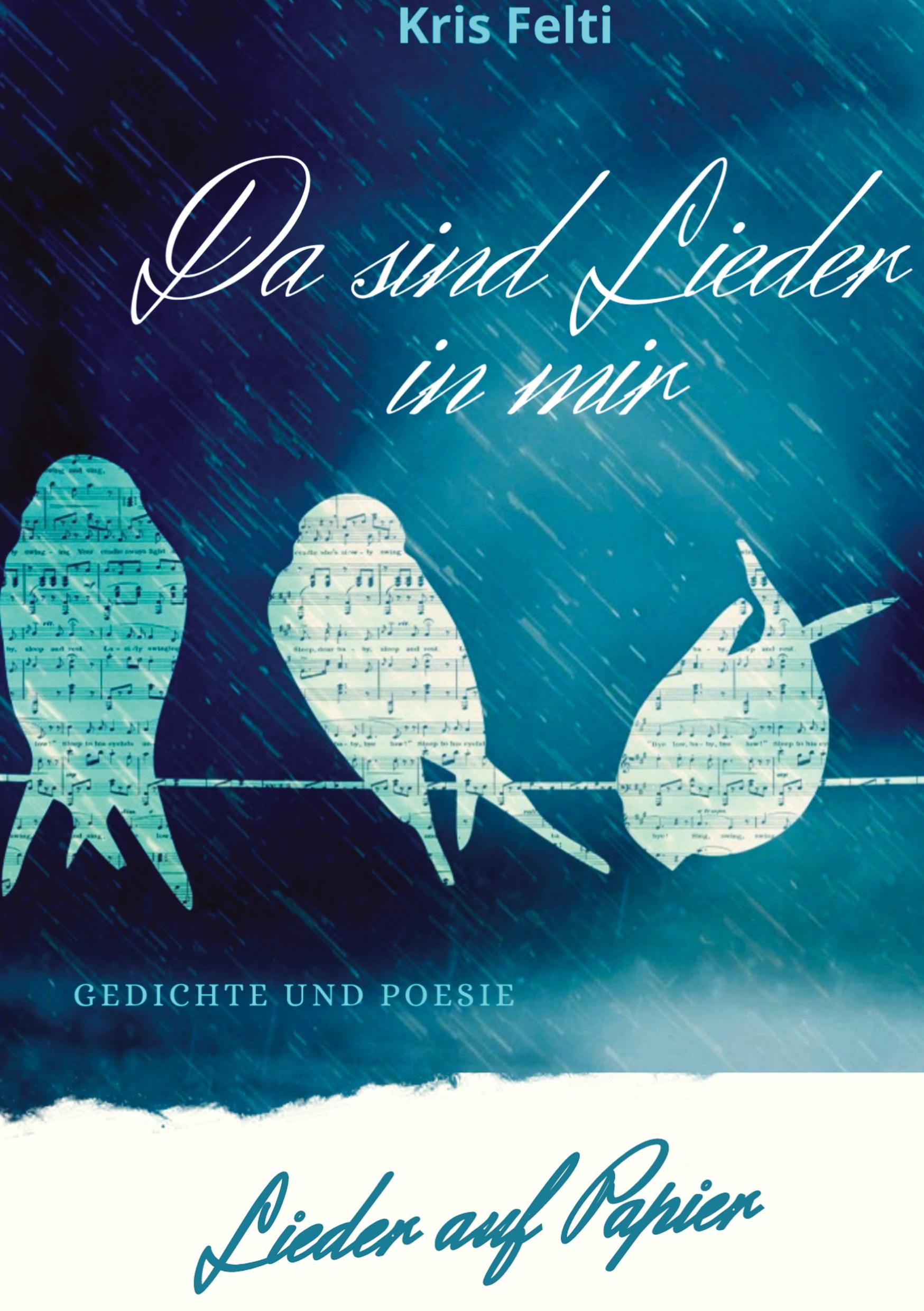 Da sind Lieder in mir, Lieder auf Papier