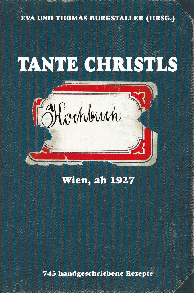 Tante Christls Kochbuch