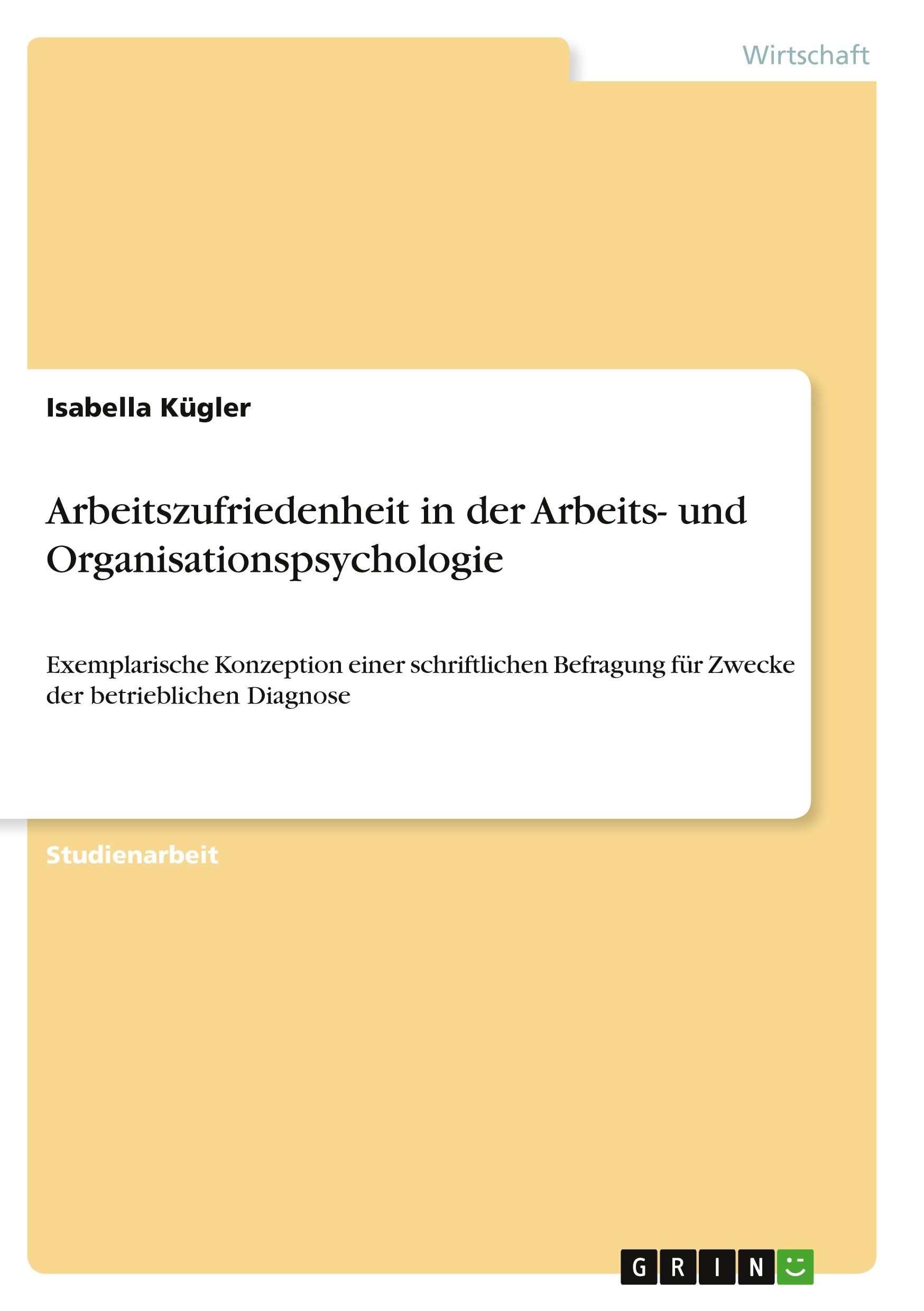 Arbeitszufriedenheit in der Arbeits- und Organisationspsychologie