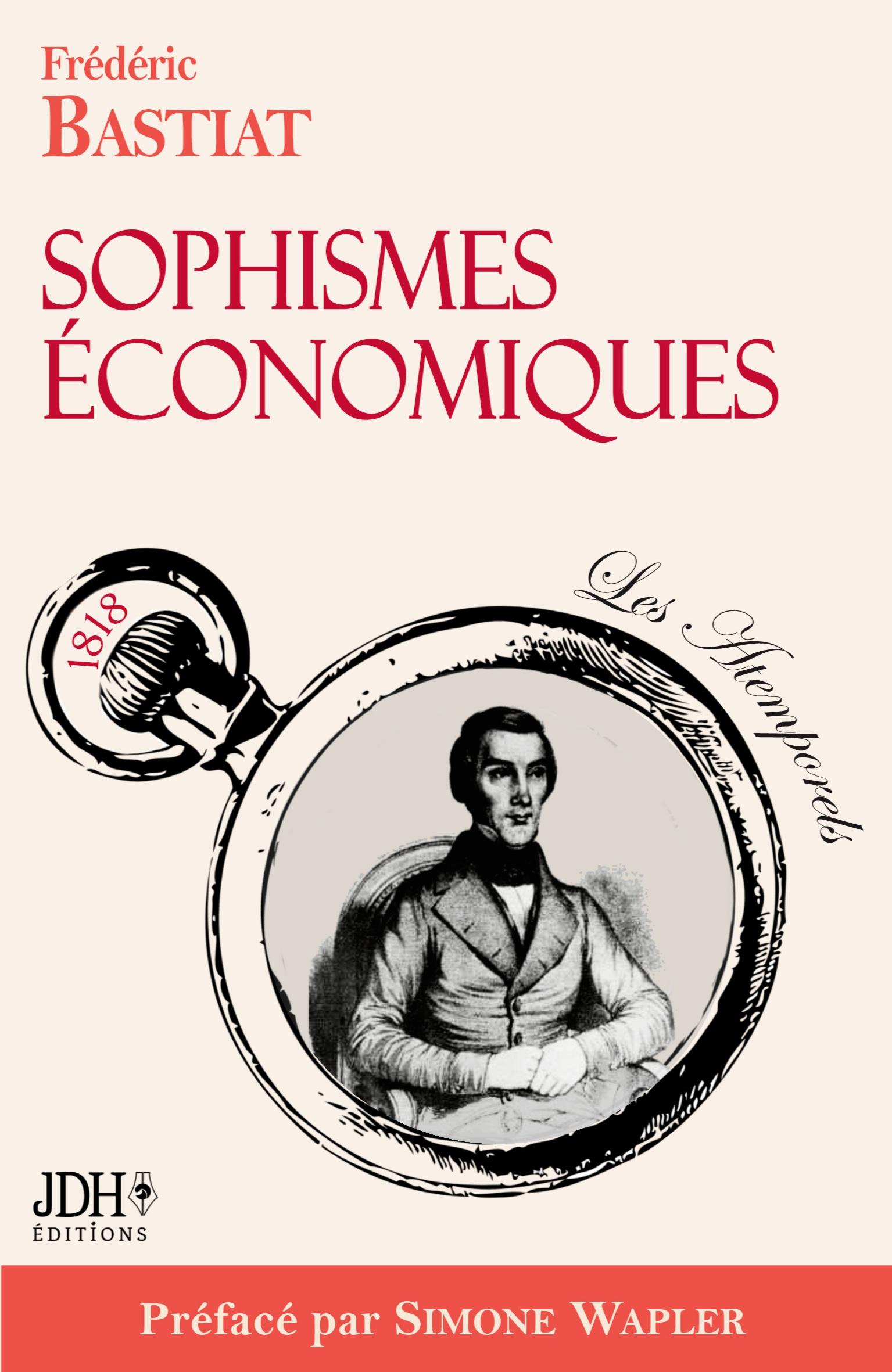 Sophismes économiques, préfacé par Simone Wapler