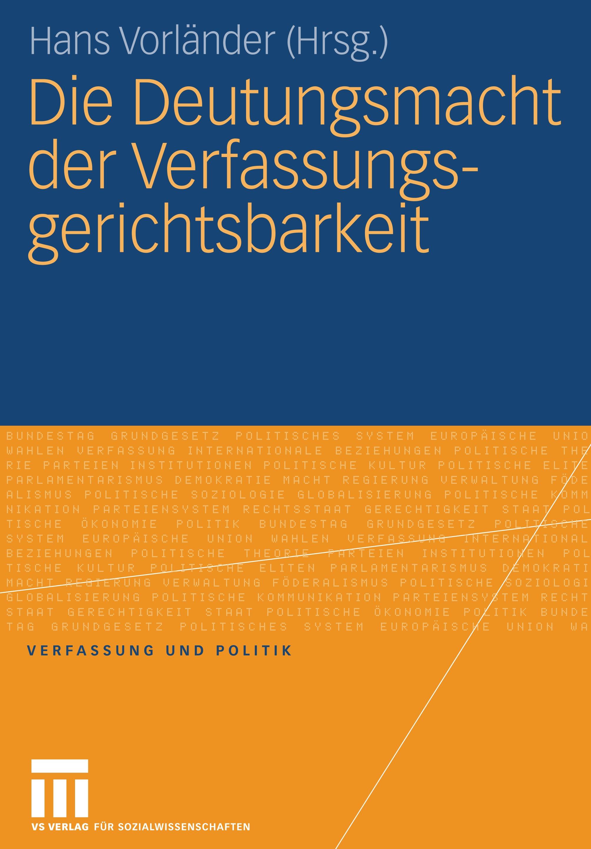 Die Deutungsmacht der Verfassungsgerichtsbarkeit