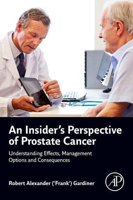 An Insider's Perspective of Prostate Cancer