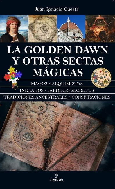 Golden Dawn Y Otras Sectas Magicas, La