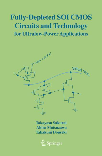 Fully-Depleted SOI CMOS Circuits and Technology for Ultralow-Power Applications