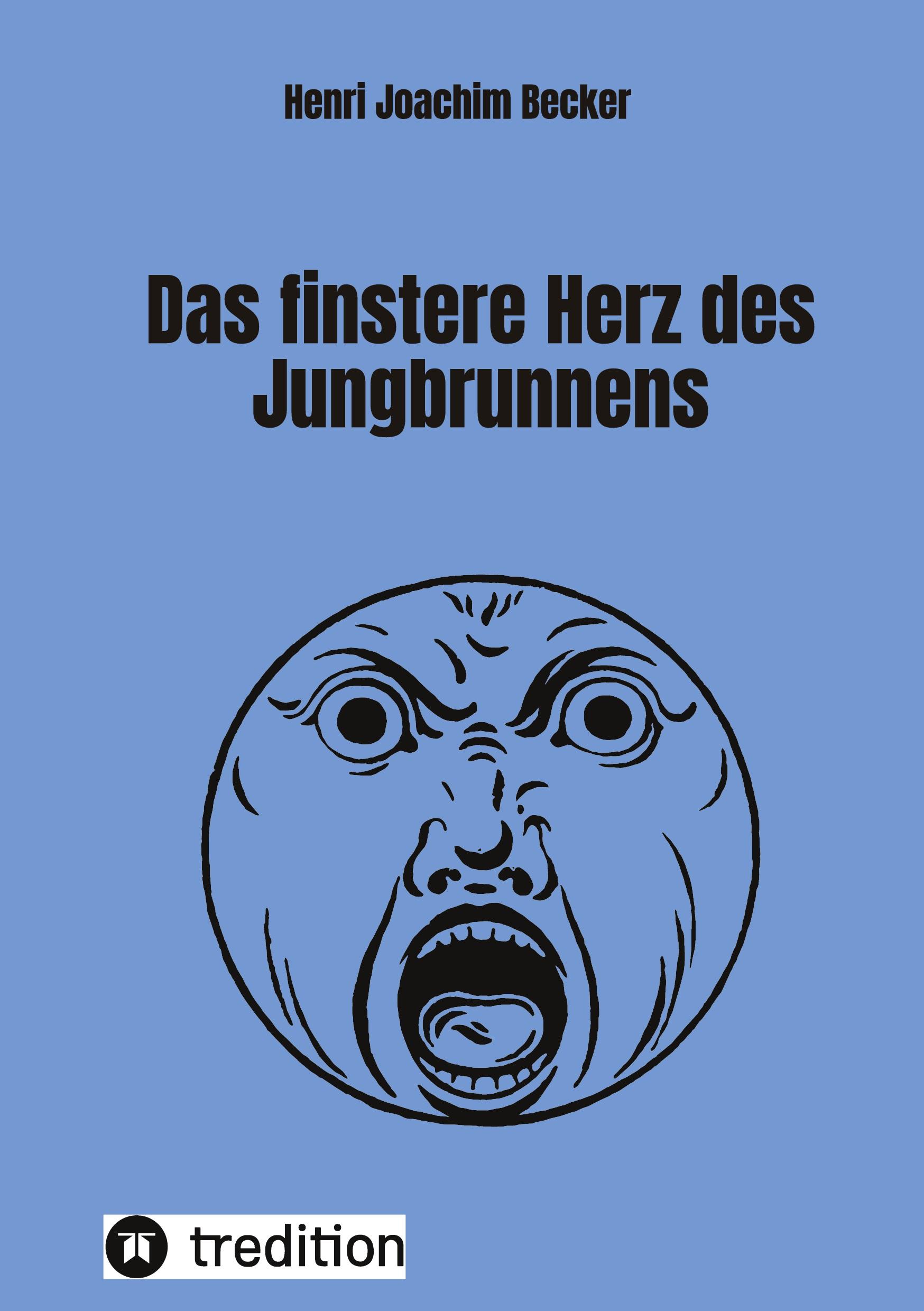 Das finstere Herz des Jungbrunnens