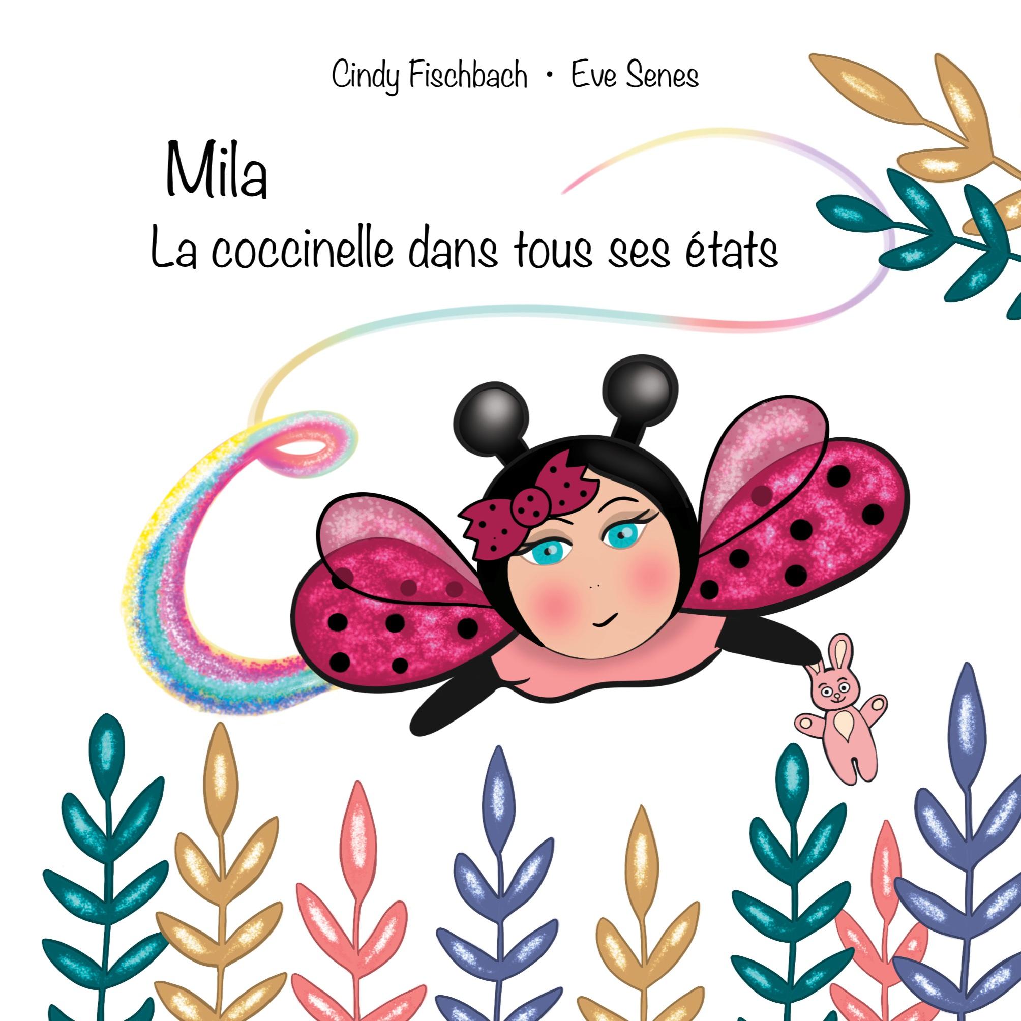 Mila la coccinelle dans tous ses états