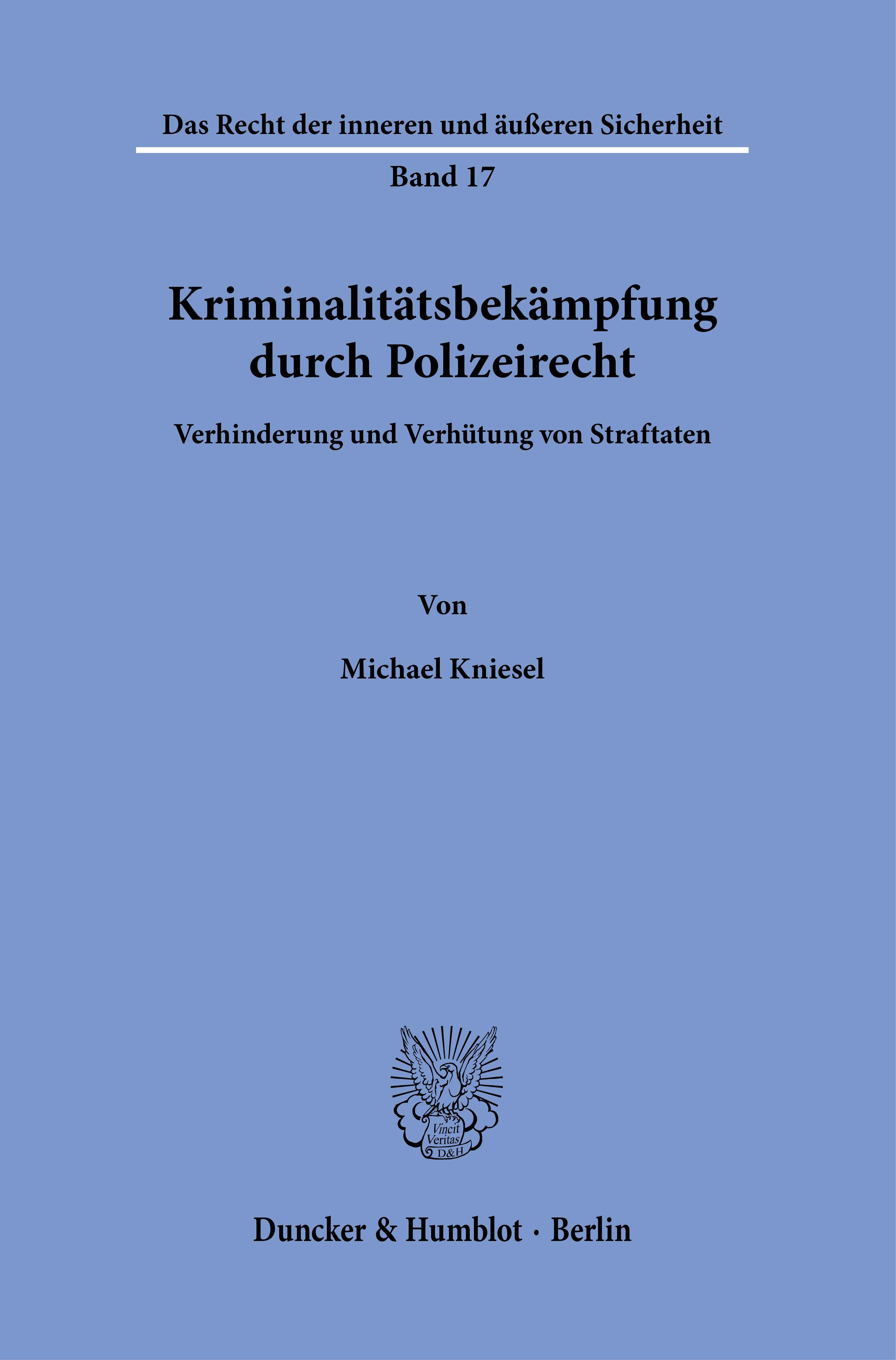 Kriminalitätsbekämpfung durch Polizeirecht.