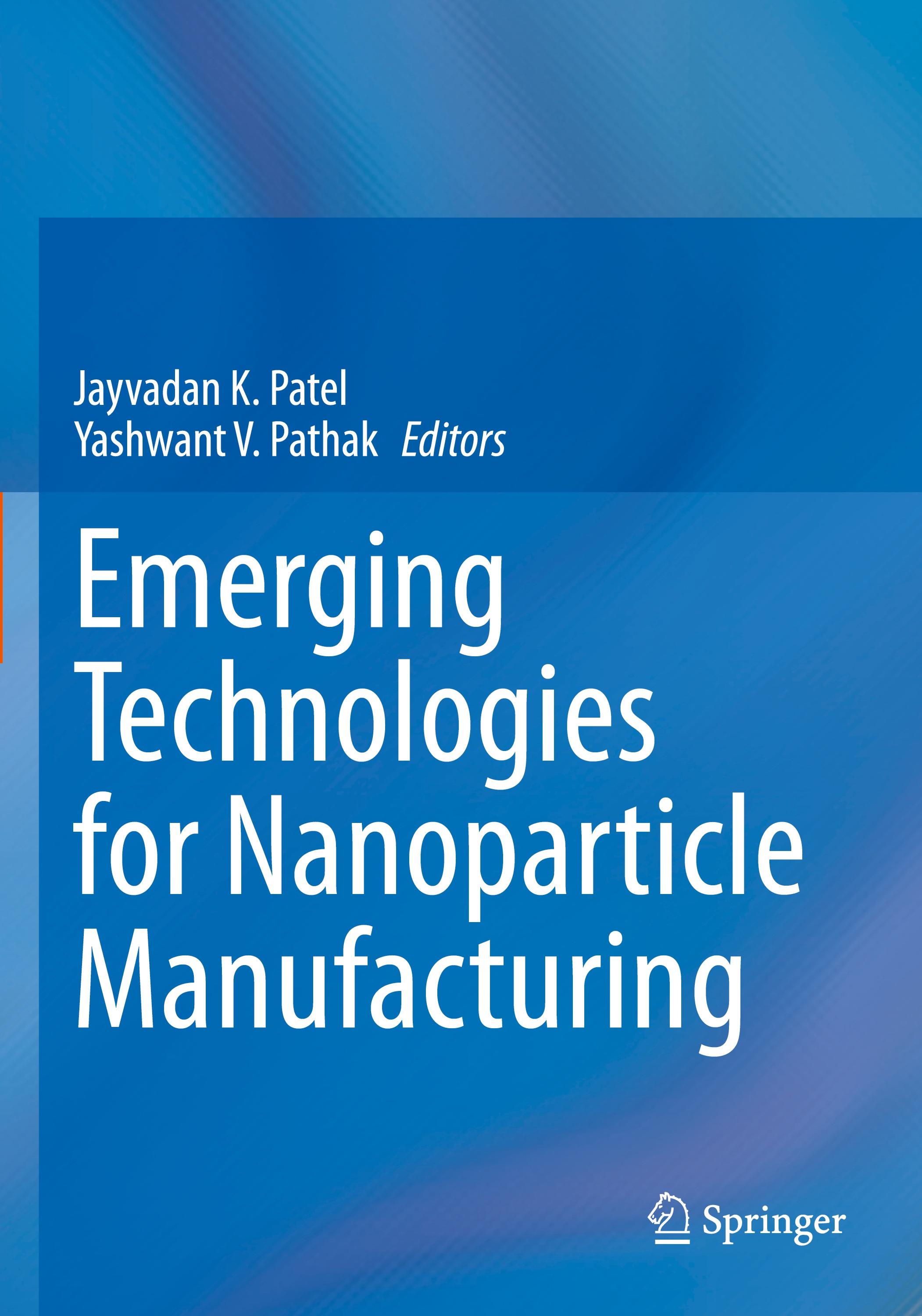 Emerging Technologies for Nanoparticle Manufacturing