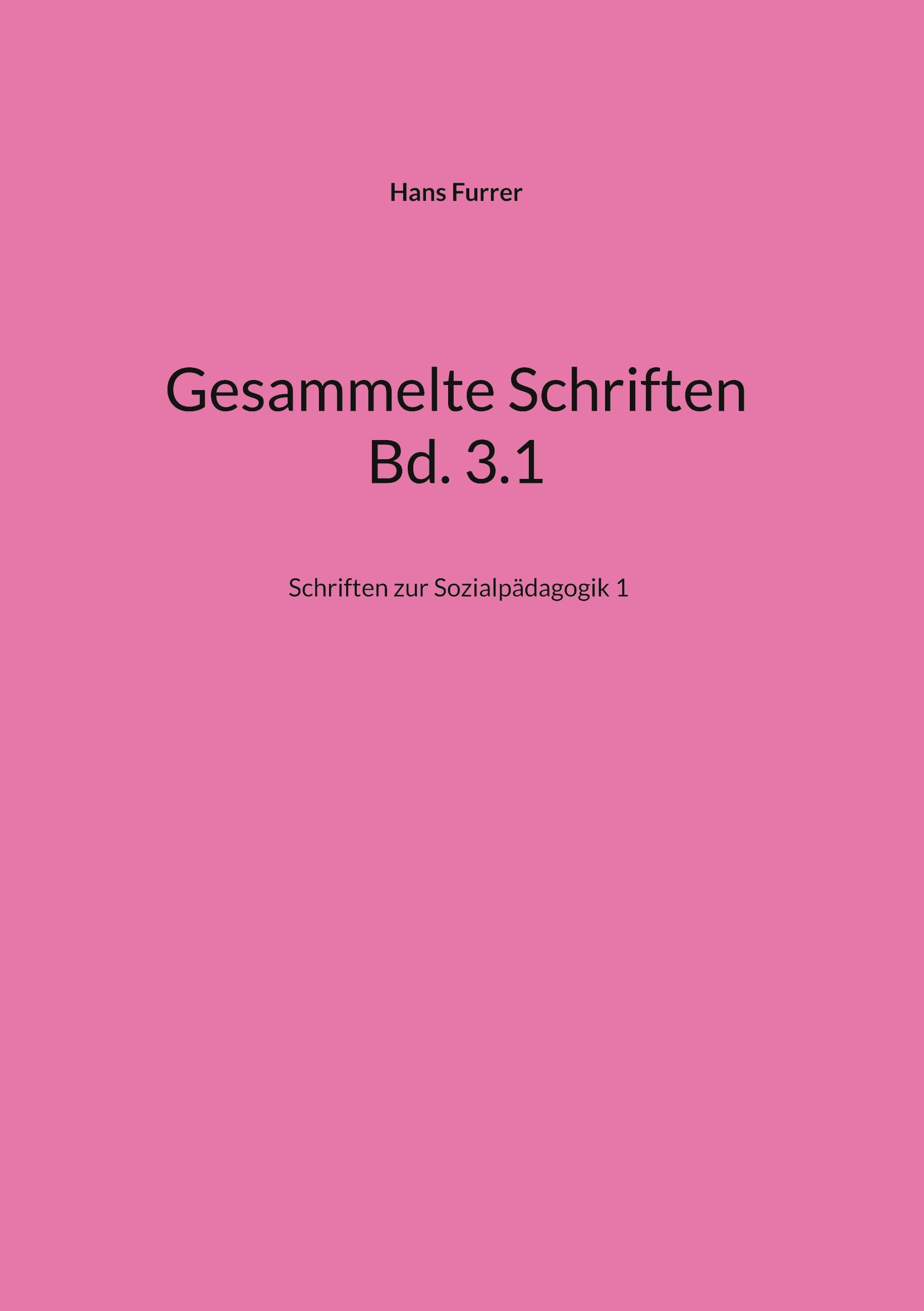 Gesammelte Schriften Bd. 3.1