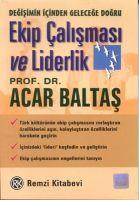 Ekip Calismasi ve Liderlik