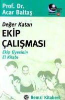 Deger Katan Ekip Calismasi