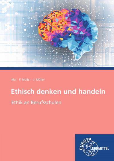 Ethisch denken und handeln