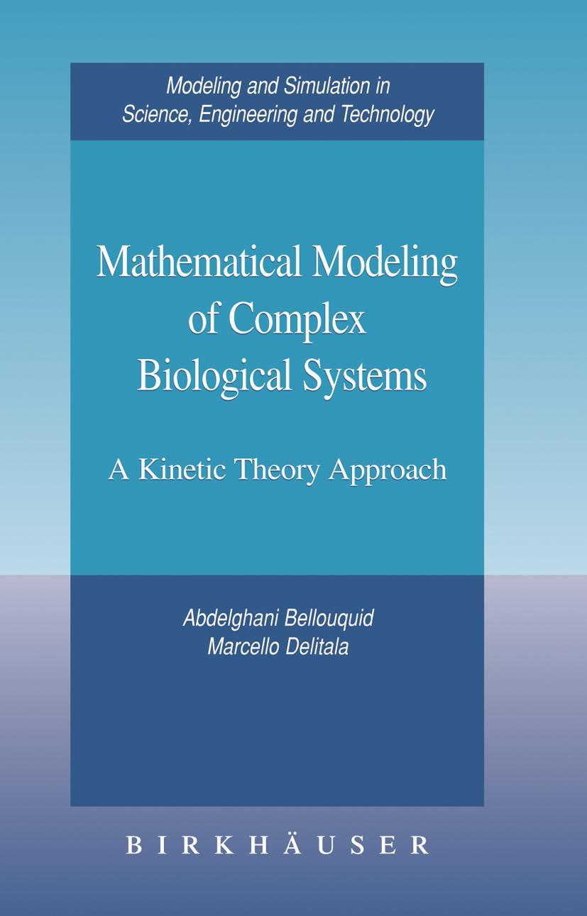 Mathematical Modeling of Complex Biological Systems