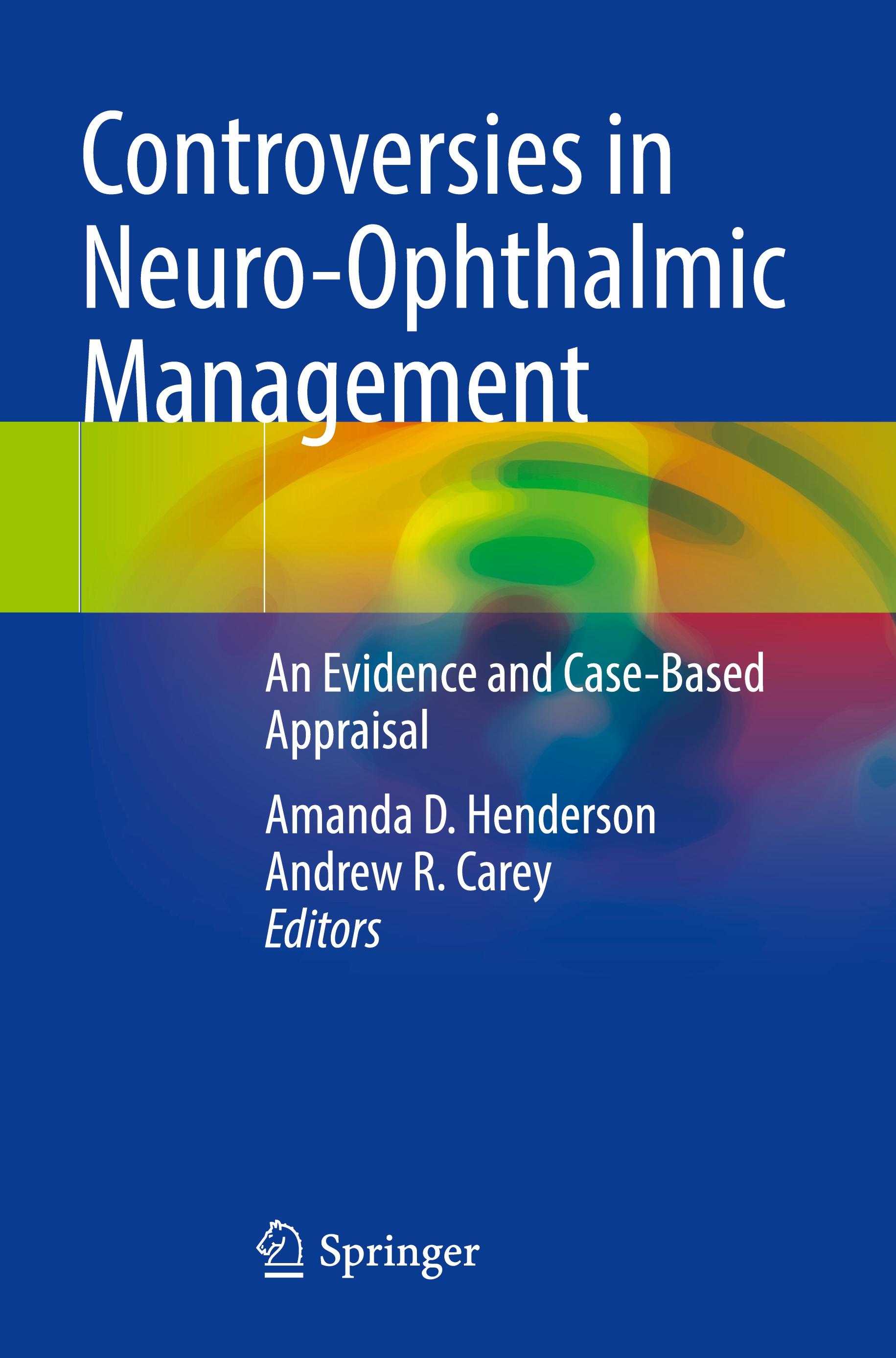 Controversies in Neuro-Ophthalmic Management