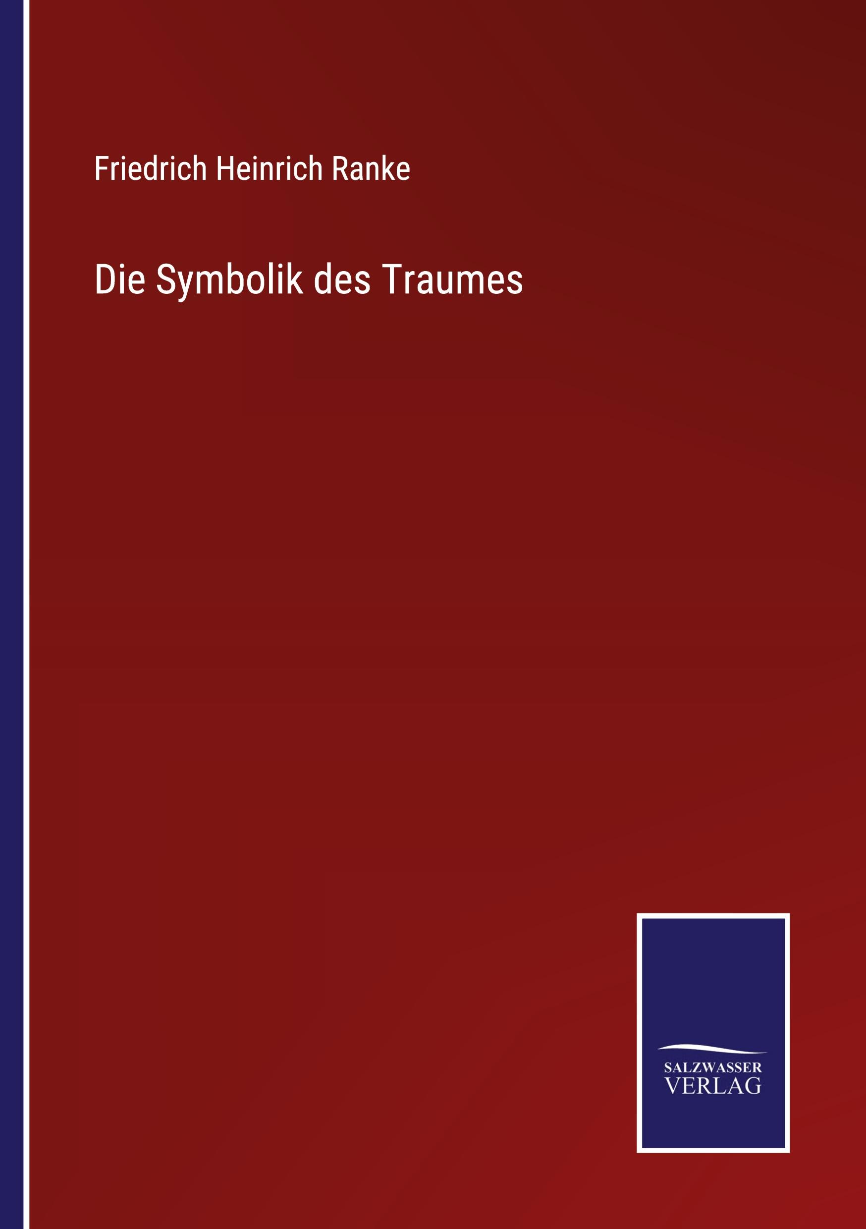 Die Symbolik des Traumes