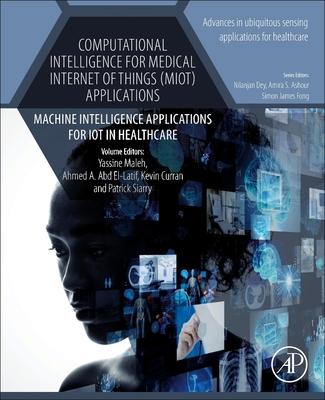 Computational Intelligence for Medical Internet of Things (MIoT) Applications