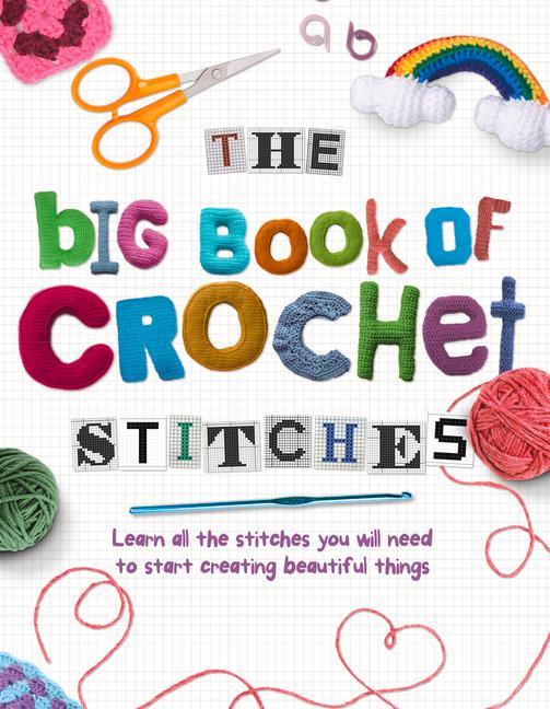 The Big Book of Crochet Stitches