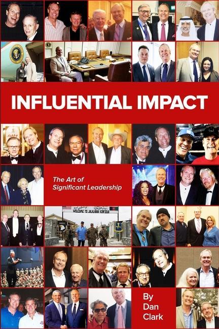 Influential Impact: The Art of Significant Leadership