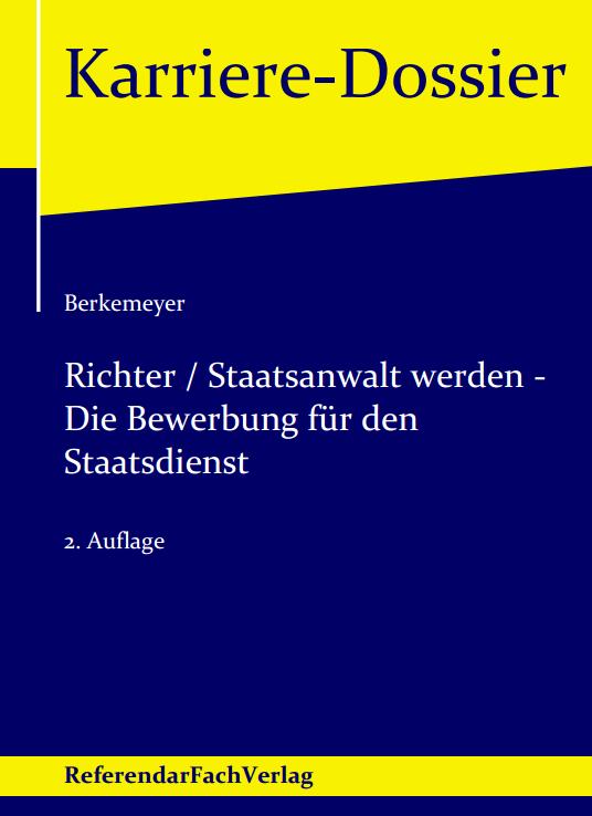 Richter / Staatsanwalt werden - Die Bewerbung für den Staatsdienst