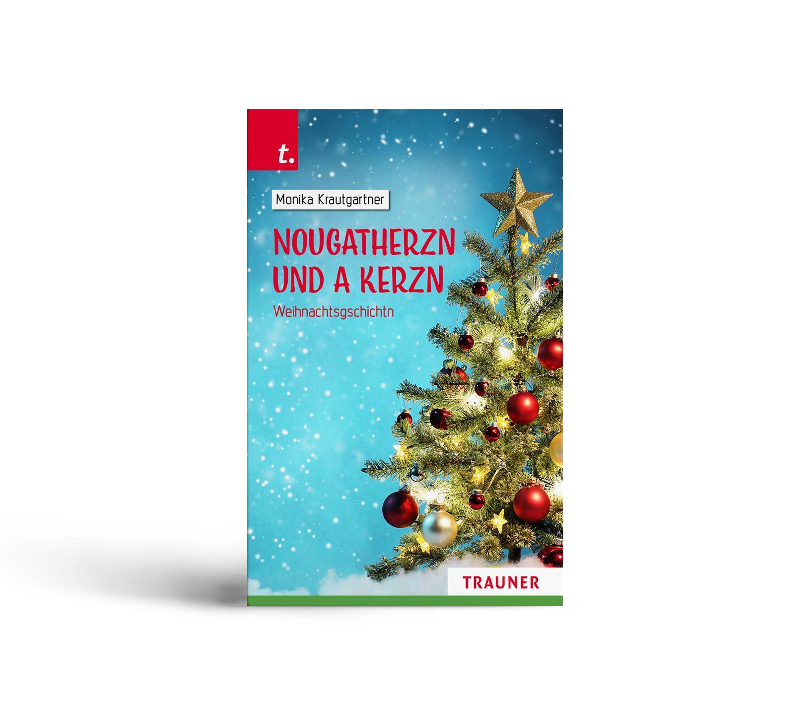 Nougatherzn und a Kerzn, Weihnachtsgschichtn