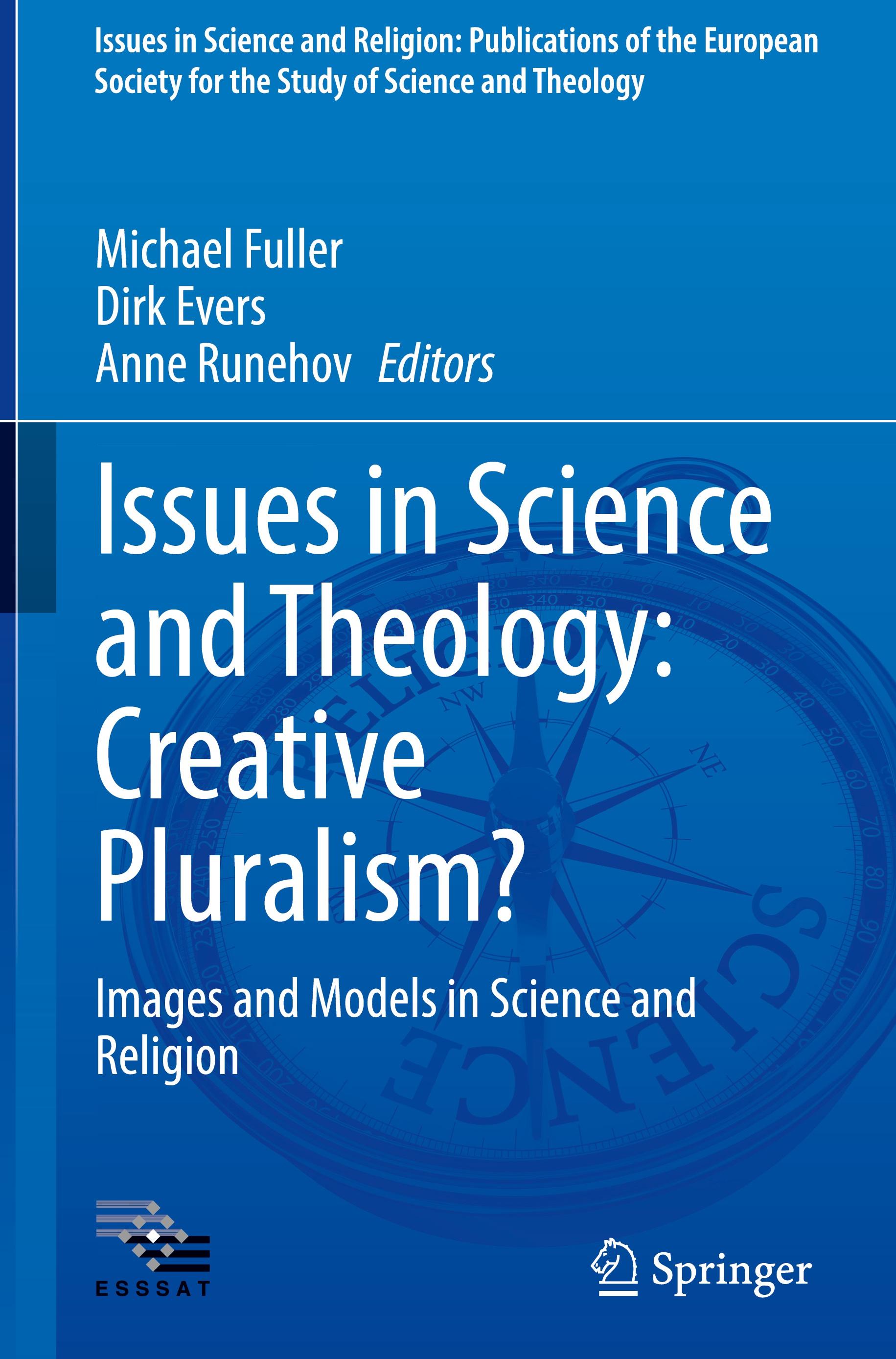 Issues in Science and Theology: Creative Pluralism?