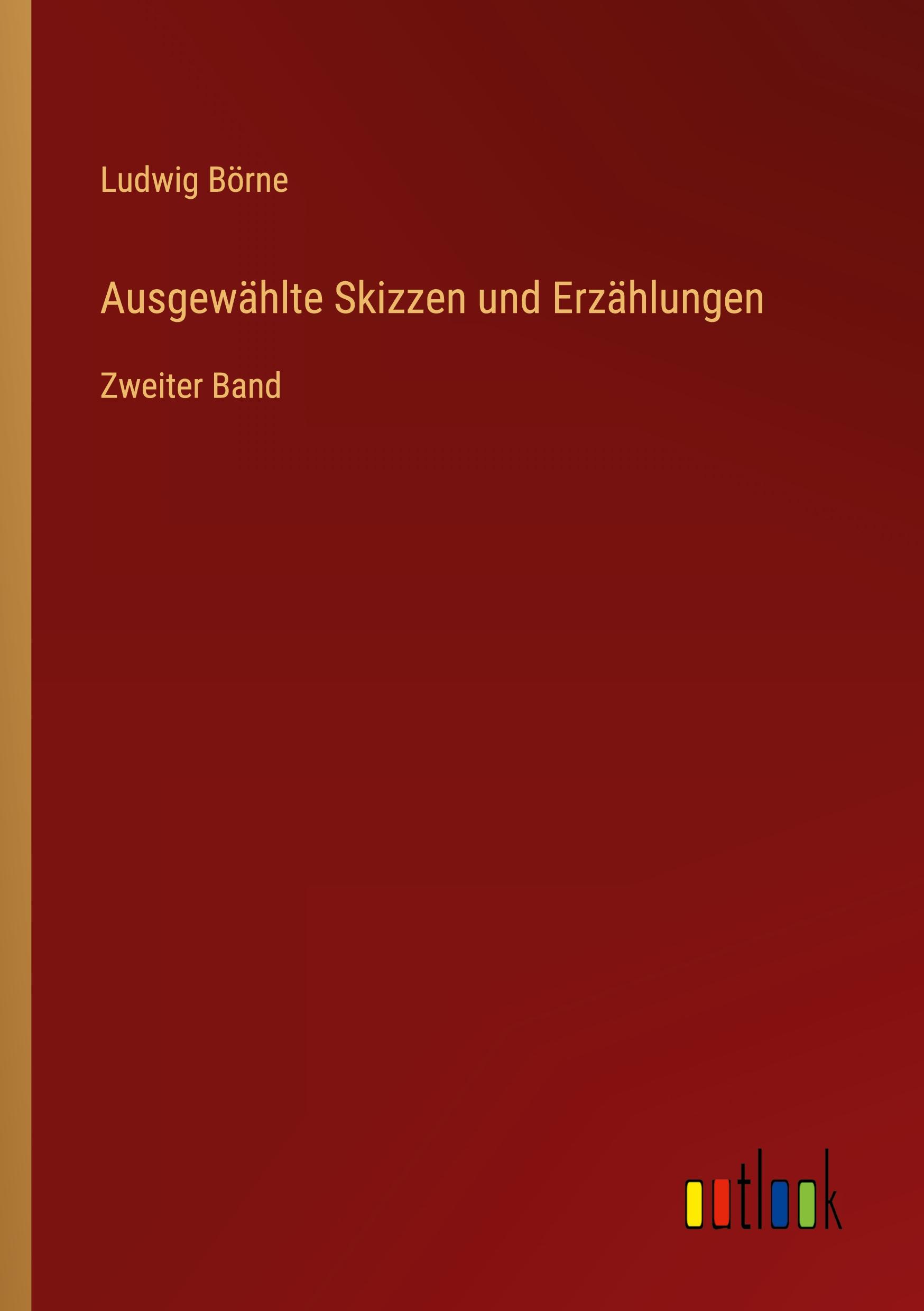 Ausgewählte Skizzen und Erzählungen