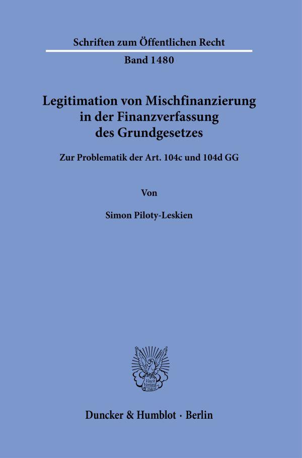 Legitimation von Mischfinanzierung in der Finanzverfassung des Grundgesetzes.