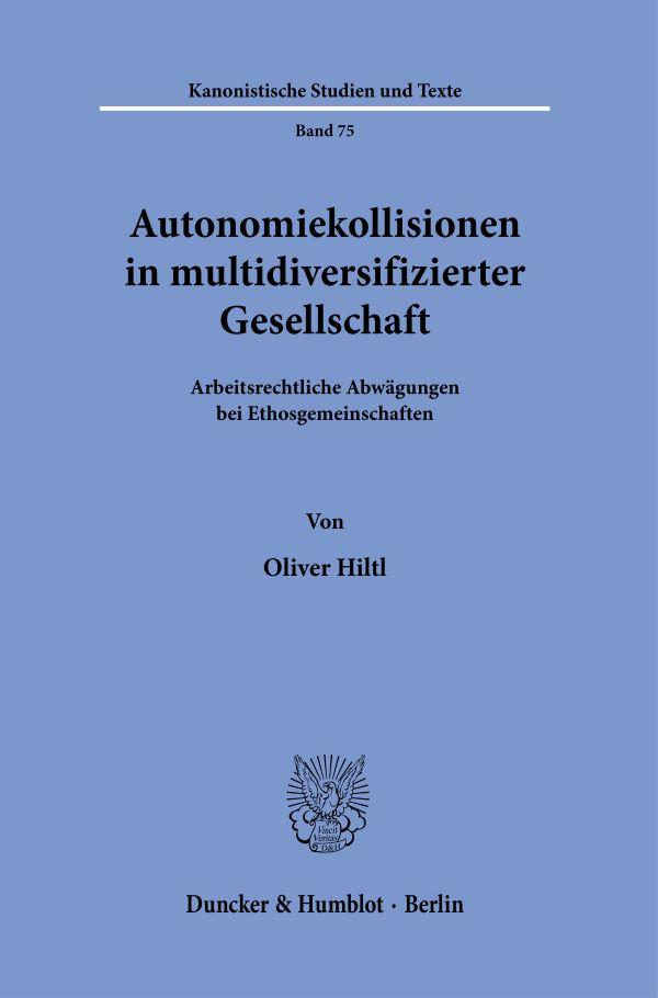 Autonomiekollisionen in multidiversifizierter Gesellschaft.