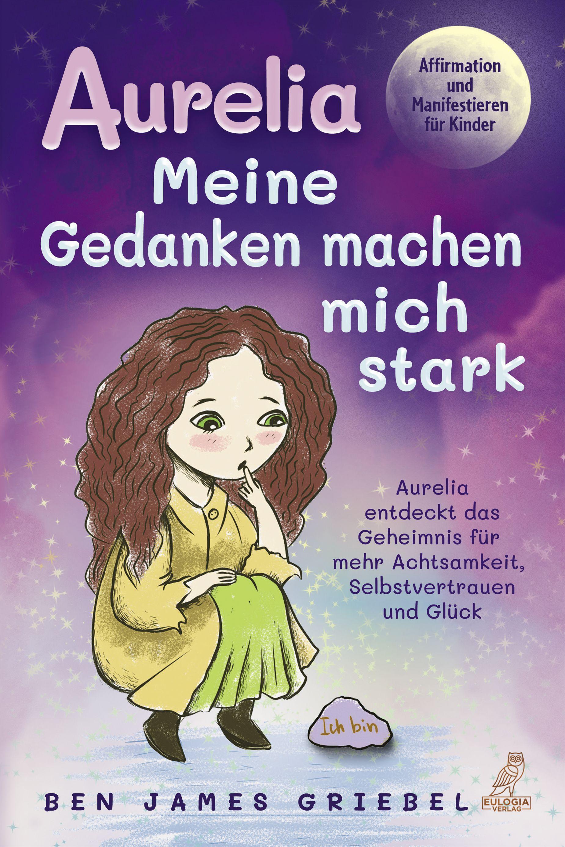 Aurelia - Meine Gedanken machen mich stark