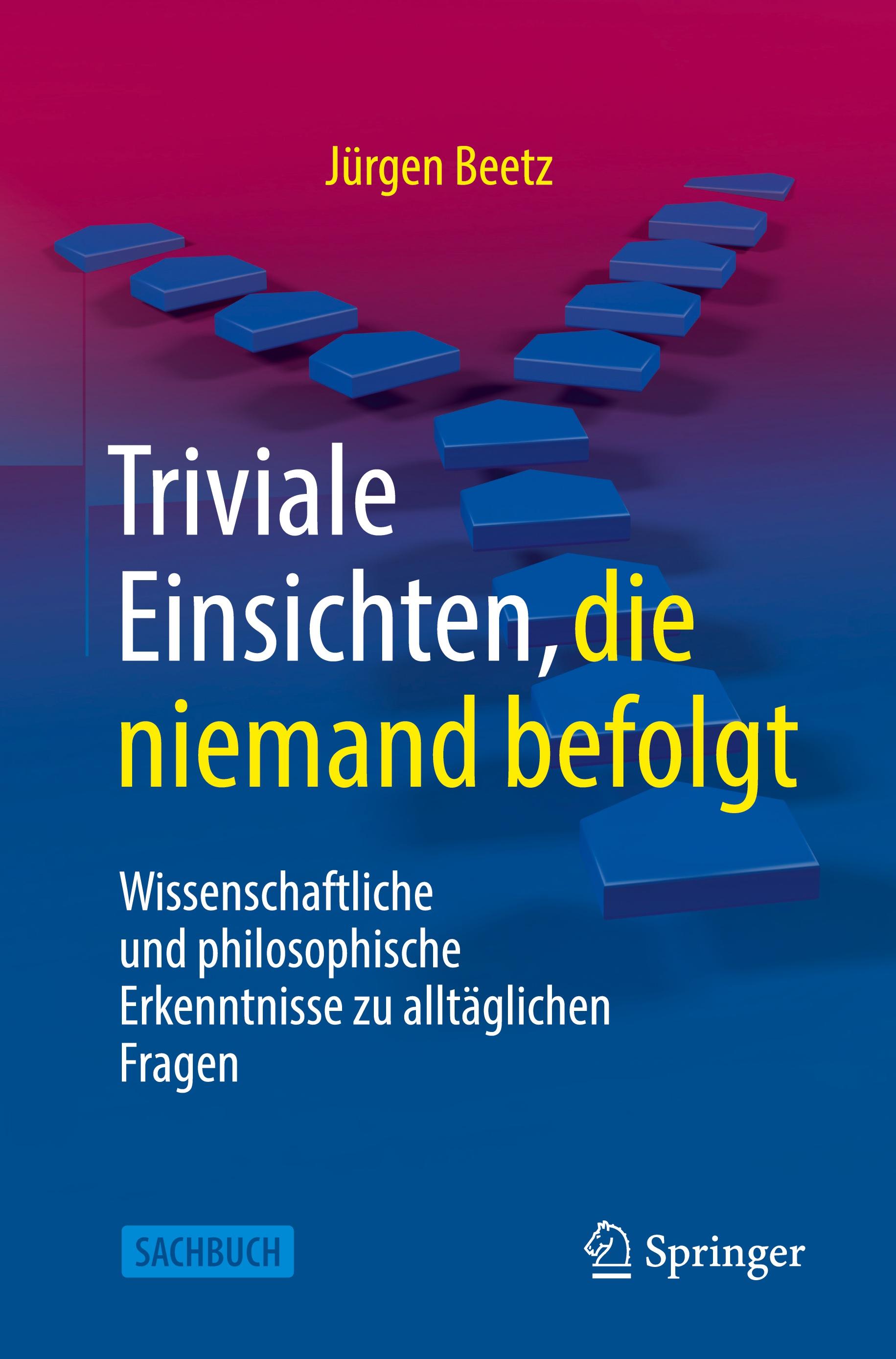 Triviale Einsichten, die niemand befolgt