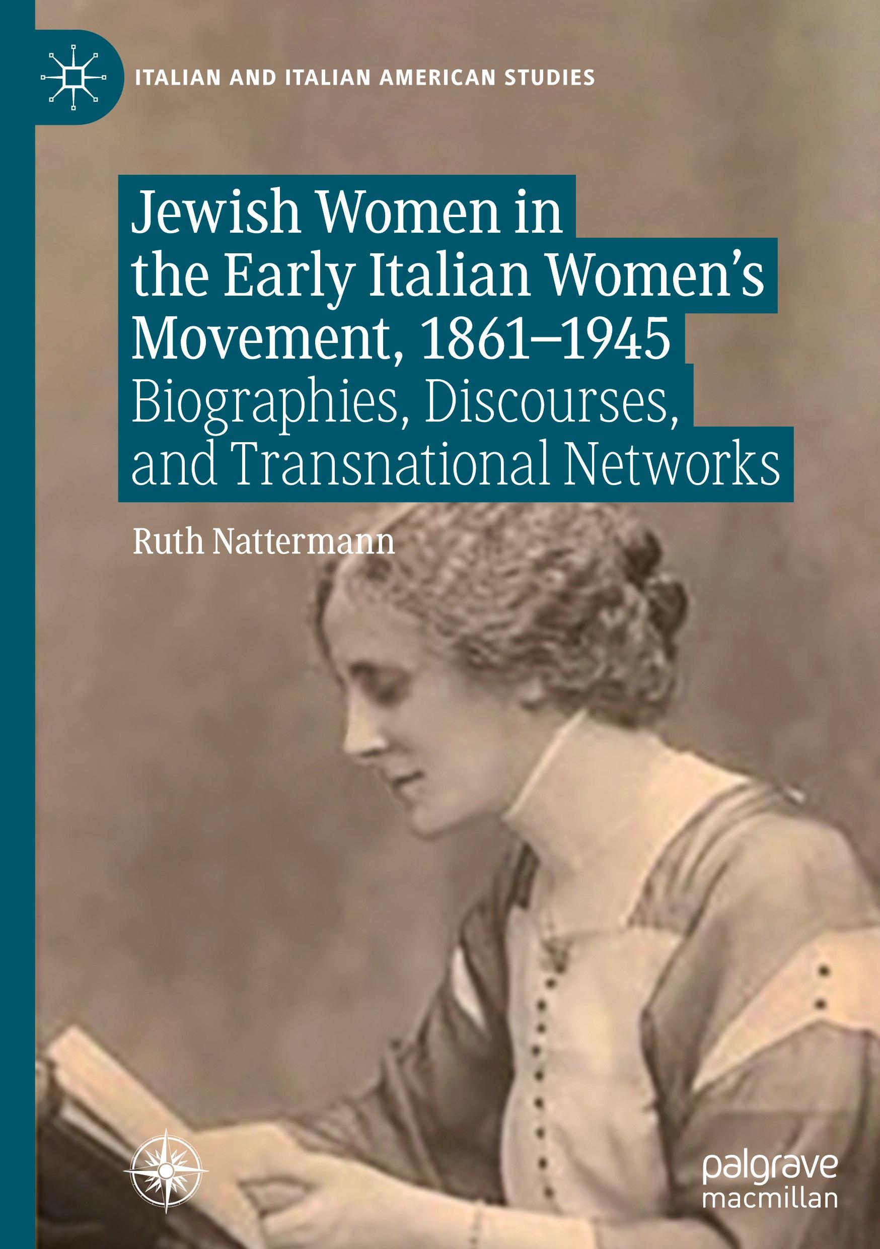 Jewish Women in the Early Italian Women¿s Movement, 1861¿1945