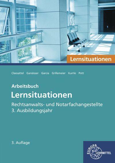 Rechtsanwalts- und Notarfachangestellte, Lernsituationen 3. Ausbildungsjahr