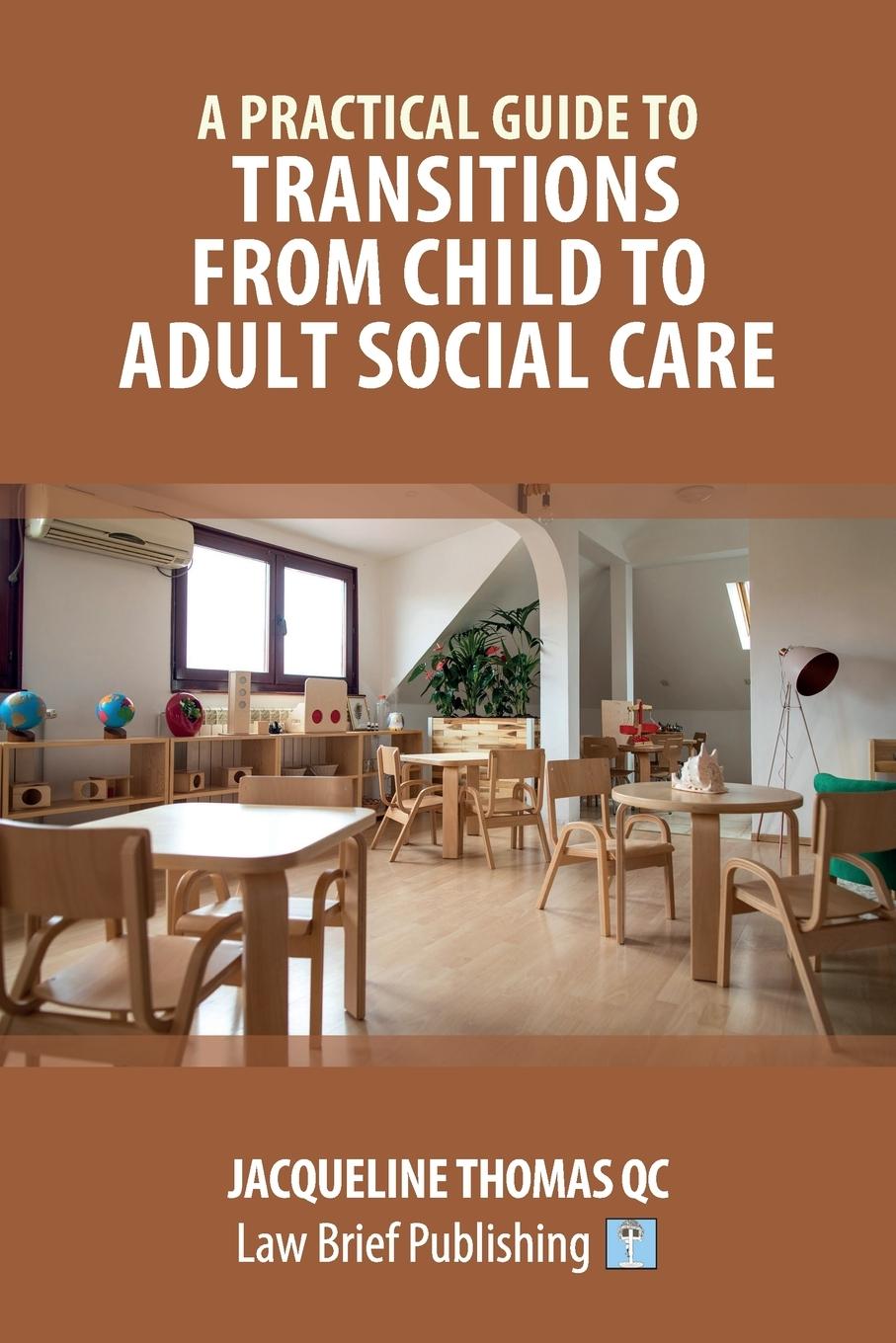 A Practical Guide to Transitions From Child to Adult Social Care