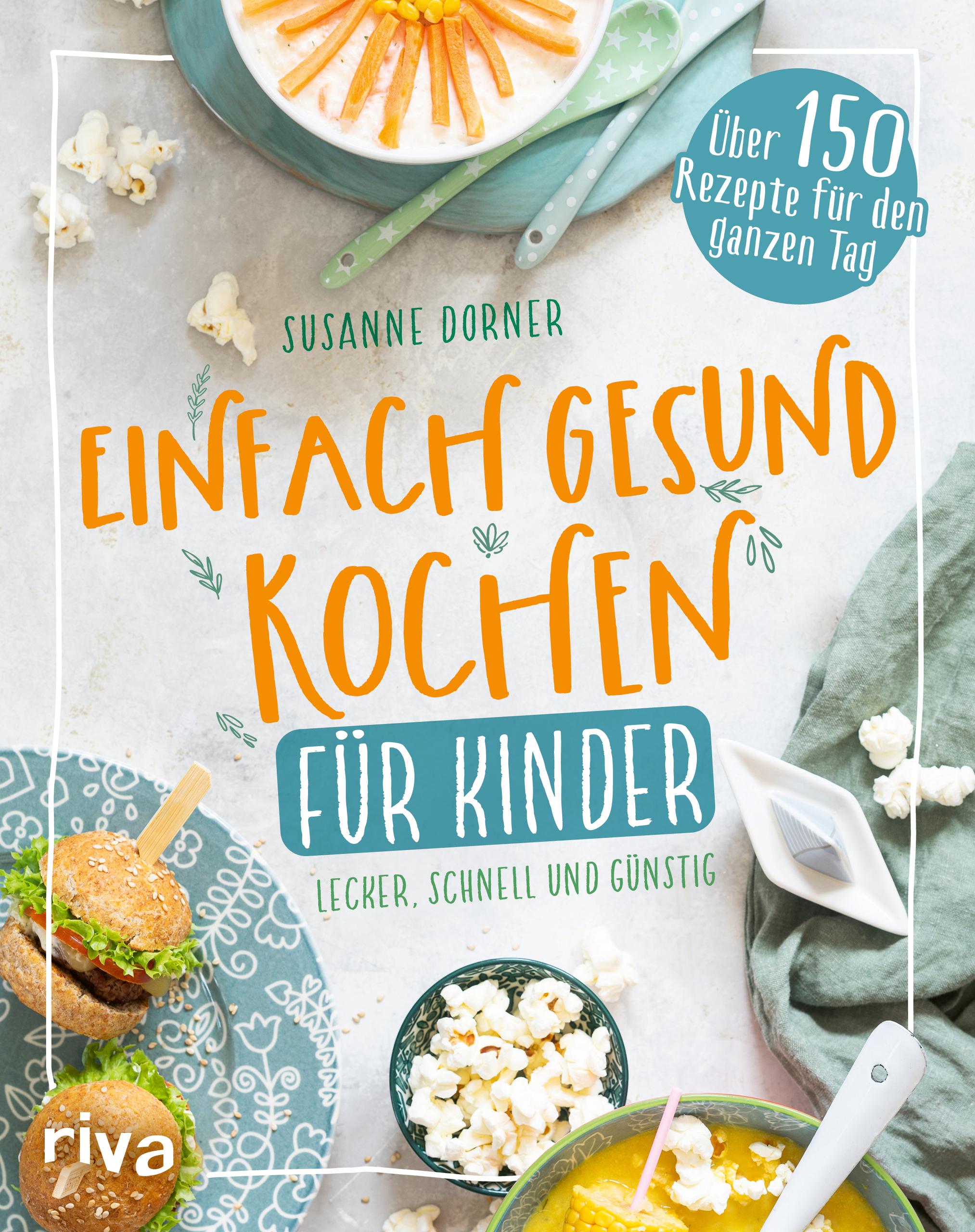 Einfach gesund kochen für Kinder