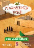 Ilani Yiyen Kurtcuk - Peygamberimizin Hayati 5